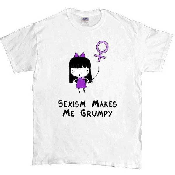 Sexism Makes Me Grumpy -- Unisex T-Shirt